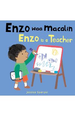 Enzo Waa Macalin / Enzo Is a Teacher (Somali Bilingual Edition) - Jessica Spanyol