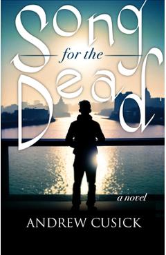 Song for the Dead - Andrew Cusick