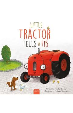 Little Tractor Tells a Fib - Natalie Quintart