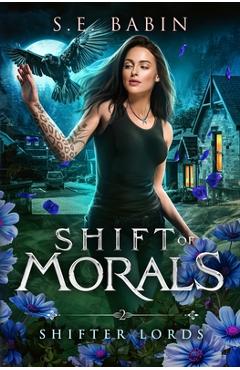 Shift of Morals - S. E. Babin