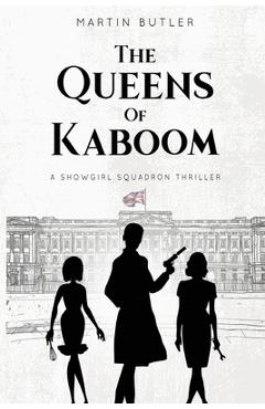 The Queens of Kaboom - Martin Butler