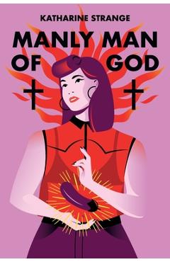 Manly Man of God - Katharine Strange
