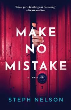 Make No Mistake: A Thriller - Steph Nelson - Imagine 1