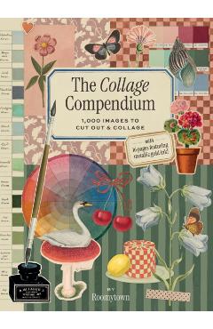 The Collage Compendium: 2,000 Images to Cut Out & Collage -