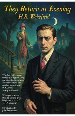 They Return at Evening - H. R. Wakefield