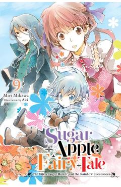 Sugar Apple Fairy Tale, Vol. 9 (Light Novel) - Miri Mikawa
