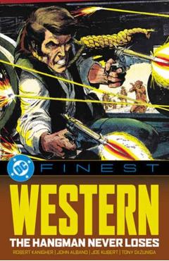 DC Finest: The Hangman Never Loses - Robert Kanigher