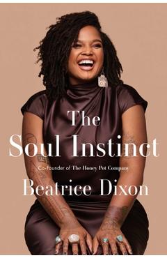 The Soul Instinct - Beatrice Dixon