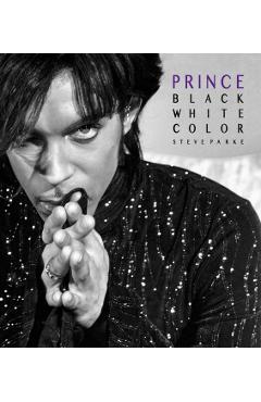 Prince: Black, White, Color - Steve Parke