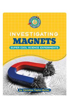Investigating Magnets - Christine Taylor-butler