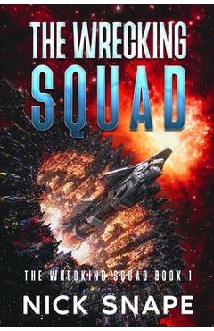 The Wrecking Squad - Nick Snape