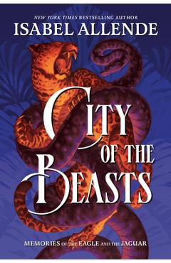 City of the Beasts - Isabel Allende