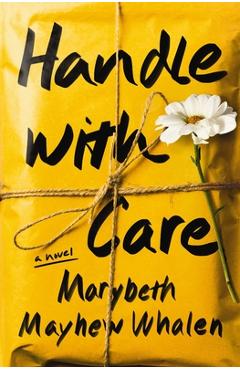 Handle with Care - Marybeth Mayhew Whalen