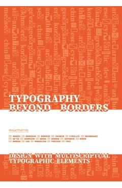 Typography Beyond Borders: Design with Multiscriptual Typographic Elements -