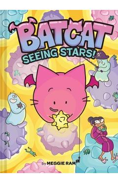 Seeing Stars! (Batcat Book #4): A Graphic Novel Volume 4 - Meggie Ramm