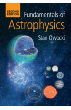 Fundamentals of Astrophysics - Stan Owocki