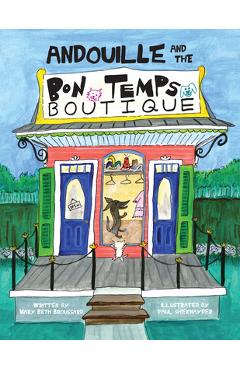 Andouille and the Bon Temps Boutique - Mary Beth Broussard