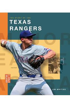 The Story of the Texas Rangers - Jim Whiting