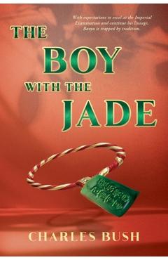 The Boy with the Jade - Charles Bush