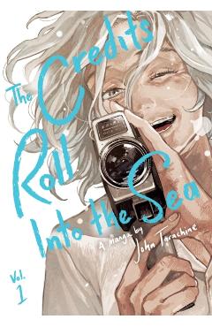 The Credits Roll Into the Sea Volume 1 - John Tarachine