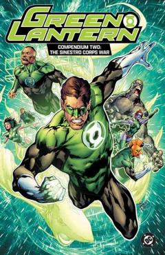 Green Lantern: The Sinestro Corps War Compendium - Geoff Johns