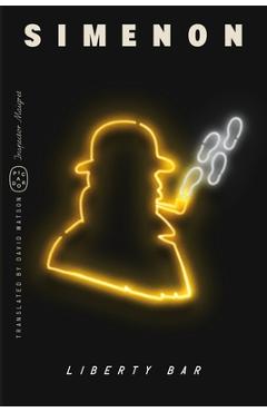Liberty Bar (Inspector Maigret) - Georges Simenon