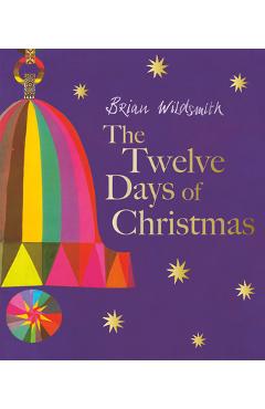The Twelve Days of Christmas - Brian Wildsmith