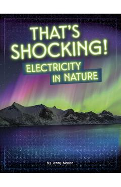 That's Shocking!: Electricity in Nature