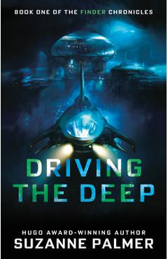 Driving the Deep - Suzanne Palmer