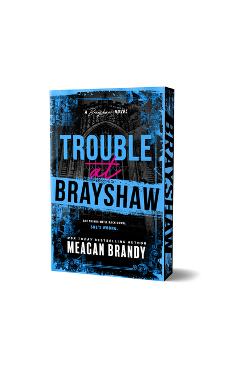 Trouble at Brayshaw (Deluxe Edition) - Meagan Brandy