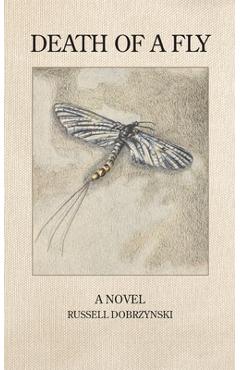 Death of a Fly - Russell James Dobrzynski