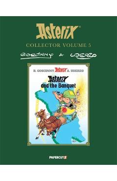 Asterix Collector Vol. 5: Asterix and the Banquet - René Goscinny