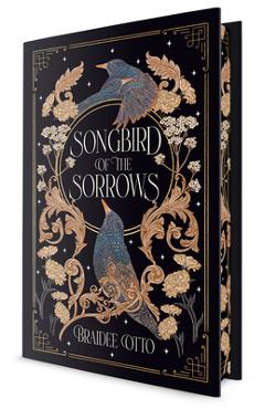 Songbird of the Sorrows - Braidee Otto