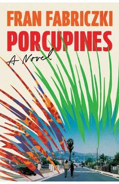Porcupines - Fran Fabriczki