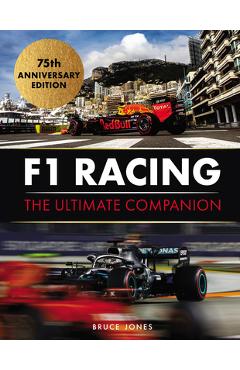 F1 Racing: The Ultimate Companion: 75th Anniversary Edition - Bruce Jones