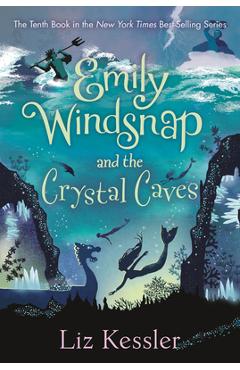 Emily Windsnap and the Crystal Caves - Liz Kessler
