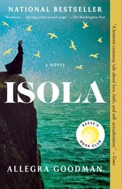 Isola: Reese\'s Book Club - Allegra Goodman