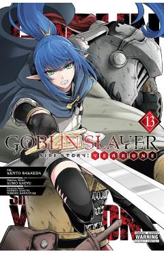 Goblin Slayer Side Story: Year One, Vol. 13 (Manga) - Kumo Kagyu