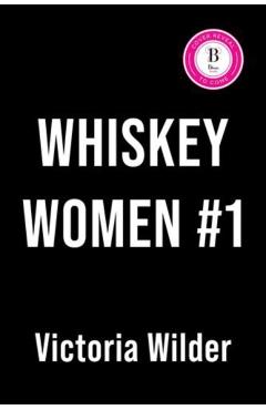 Whiskey Women #1 (Deluxe Edition) - Victoria Wilder