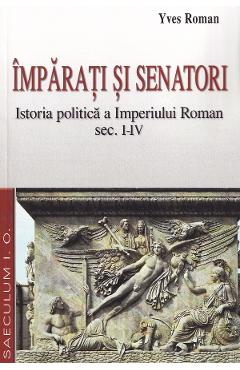 Imparati si senatori - Yves Roman - SAECULUM I.O. Imparati si senatori - Yves Roman - SAECULUM I.O.