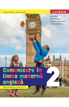 Comunicare in limba moderna engleza - Clasa 2 - Manual - Carol Read, Mark Ormerod, Cosmina-Elena Moisa, Cristina Durbacea