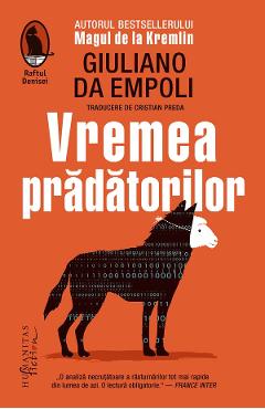 Vremea pradatorilor - Giuliano da Empoli - HUMANITAS
