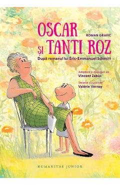 Oscar si Tanti Roz. Roman grafic. Dupa romanul lui Eric-Emmanuel Schmitt