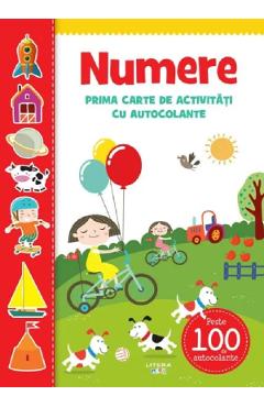 Numere. Prima carte de activitati cu autocolante - LITERA Numere. Prima carte de activitati cu autocolante - LITERA