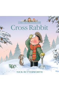 Cross Rabbit - Nick Butterworth