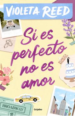 Si Es Perfecto, No Es Amor / If It's Perfect, It's Not Love - Violeta Reed