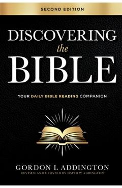 Discovering the Bible, Second Edition: Your Daily Bible Reading Companion - Gordon L. Addington