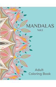 Mandalas Vol.I: Adult Coloring Book - Royal People Journals