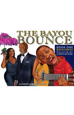 The Bayou Bounce - Tyaisha Dillon
