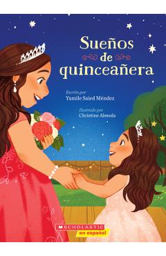 Dreaming of a Quinceañera (Spanish Edition) - Yamile Saied Méndez